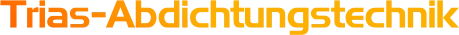 Trias-Abdichtungstechnik